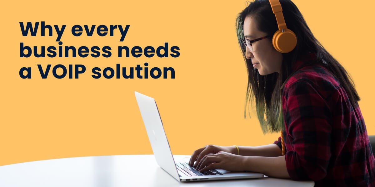 Why every business needs a VoIP solution